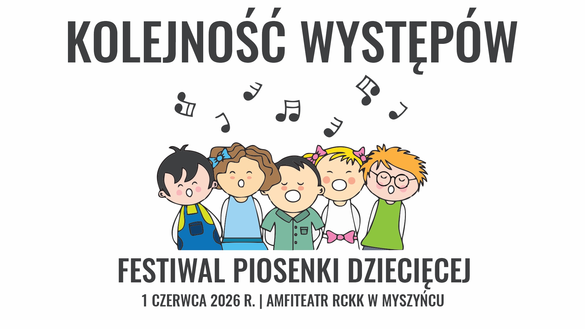 1 czerwca 2026 r. | Festiwal Piosenki Dziecięcej - kolejność występów