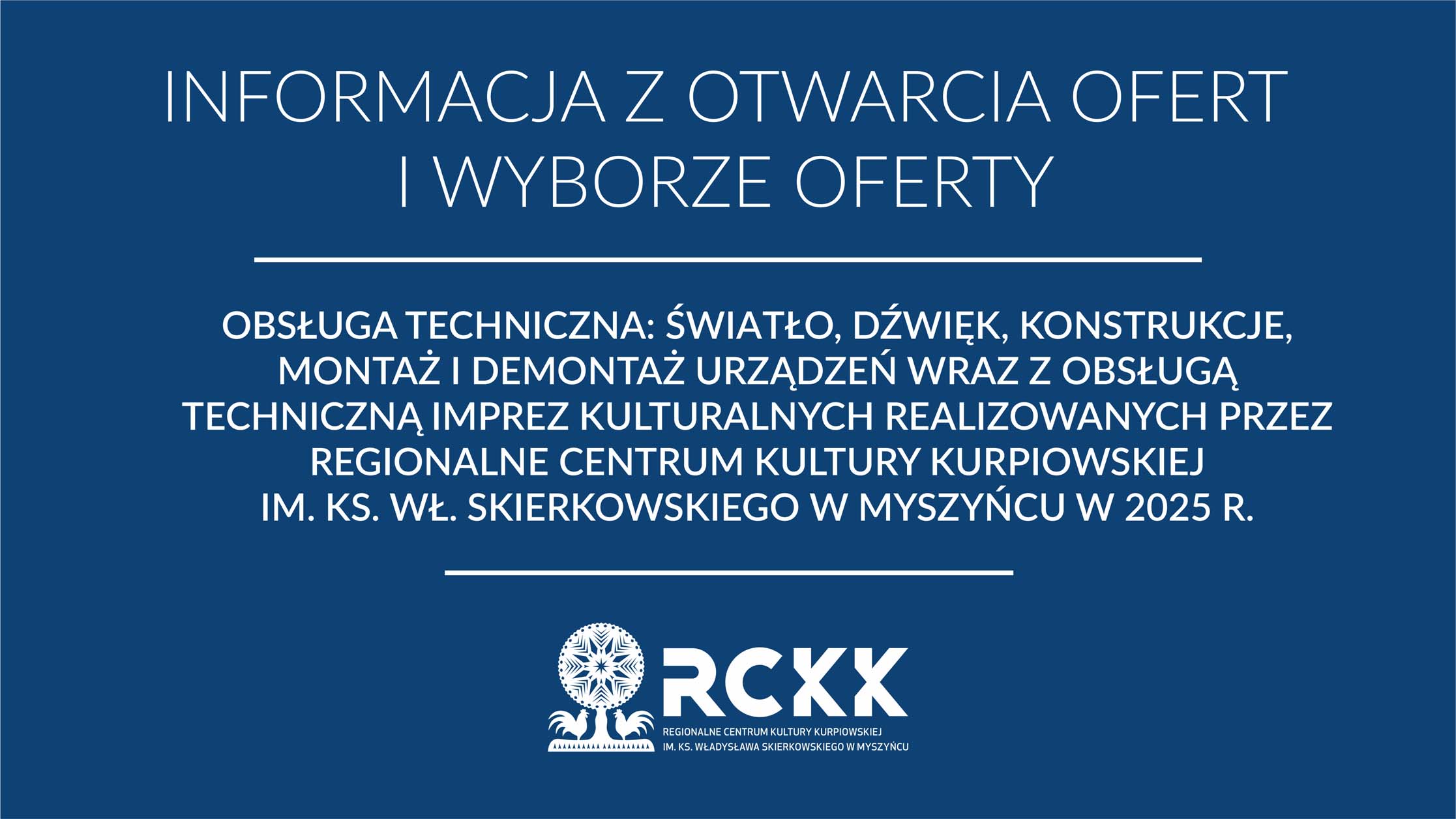 3 czerwca 2025 r. | Informacja o wyborze oferty - obsługa sceniczna